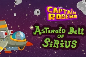 Một phi thuyền hoạt hình bay trong không gian với các tiểu hành tinh xung quanh và chữ Captain Rogers: Asteroid Belt of Sirius nổi bật