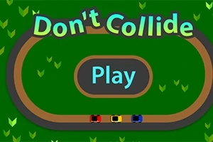 Don't Collide Ba chiếc xe đua màu đỏ, vàng và xanh dương trên một đường đua hình oval với nút Play ở trung tâm và dòng chữ Dont Collide phía trên