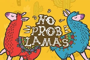 Hai con lạc đà không bướu đầy màu sắc, một con đỏ và một con xanh, với dòng chữ NO PROB LLAMAS trên nền màu vàng