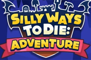 Hình ảnh có dòng chữ Silly Ways to Die: Adventure nổi bật với nền xanh và các biểu tượng hoạt hình như tòa lâu đài và cây cối
