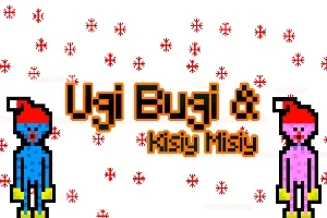 Hai nhân vật hoạt hình đứng đối diện nhau với nền tuyết và chữ Ugi Bugi & Kisy Misy