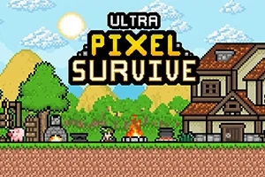 Cảnh nền 8-bit với nhà gỗ, lò lửa, và cây cối cùng dòng chữ Ultra Pixel Survive