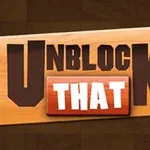Biển gỗ với chữ Unblock That nổi bật trên nền nâu