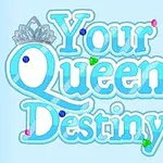 Dòng chữ Your Queen Destiny màu xanh viền trắng với vương miện nhỏ phía trên chữ Q, nền xanh nhạt