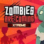 Hình ảnh minh họa một xác sống với làn da xanh và đôi mắt to, cùng tiêu đề Zombies Are Coming Xtreme và bóng đen của hai người phía sau
